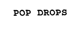POP DROPS trademark