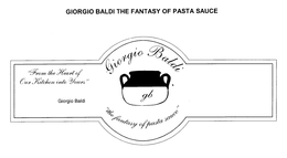 GB GIORGIO BALDI "THE FANTASY OF PASTA SAUCE" "FROM THE HEART OF OUR KITCHEN INTO YOURS" trademark