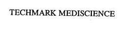 TECHMARK MEDISCIENCE trademark