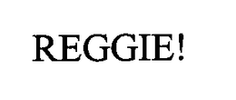 REGGIE! trademark