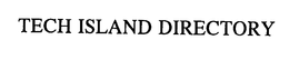 TECH ISLAND DIRECTORY trademark