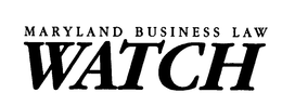 MARYLAND BUSINESS LAW WATCH trademark