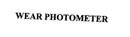 WEAR PHOTOMETER trademark