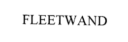 FLEETWAND trademark
