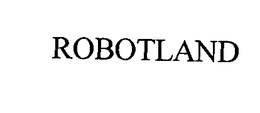 ROBOTLAND trademark