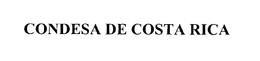 CONDESA DE COSTA RICA trademark