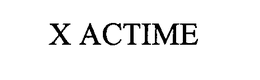 X ACTIME trademark