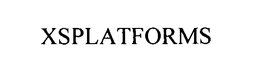 XSPLATFORMS trademark