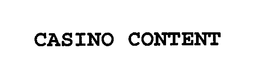 CASINO CONTENT trademark