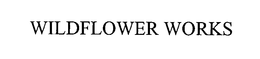 WILDFLOWER WORKS trademark