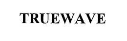 TRUEWAVE trademark