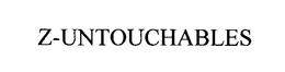 Z-UNTOUCHABLES trademark