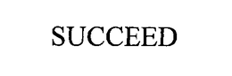SUCCEED trademark