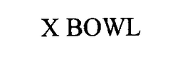X BOWL trademark