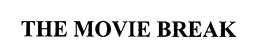THE MOVIE BREAK trademark