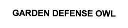 GARDEN DEFENSE OWL trademark