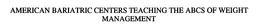 AMERICAN BARIATRIC CENTERS TEACHING THE ABCS OF WEIGHT MANAGEMENT trademark