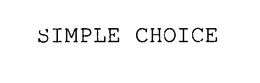 SIMPLE CHOICE trademark