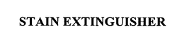 STAIN EXTINGUISHER trademark