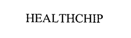 HEALTHCHIP trademark