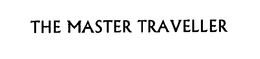 THE MASTER TRAVELLER trademark