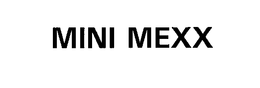 MINI MEXX trademark