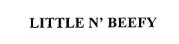 LITTLE N' BEEFY trademark