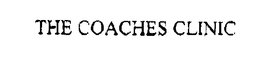THE COACHES CLINIC trademark