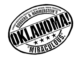 CAMERON MACKINTOSH PRESENTS NT ROYAL NATIONAL THEATRE PRODUCTION ROGERS & HAMMERSTEIN'S OKLAHOMA! "MIRACULOUS." trademark