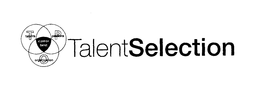 TALENTSELECTION TALENTS PASSIONS CAREER BEST ORGANIZATION P T O trademark