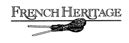 FRENCH HERITAGE trademark