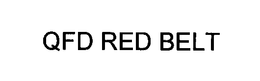 QFD RED BELT trademark