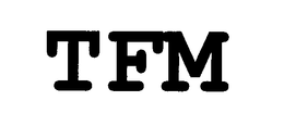 TFM trademark