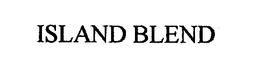 ISLAND BLEND trademark