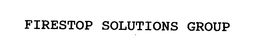 FIRESTOP SOLUTIONS GROUP trademark