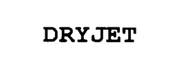 DRYJET trademark