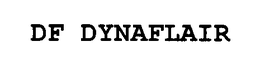 DF DYNAFLAIR trademark