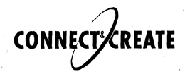 CONNECT & CREATE trademark