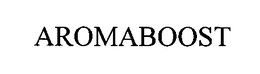 AROMABOOST trademark