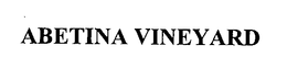 ABETINA VINEYARD trademark