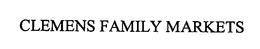 CLEMENS FAMILY MARKETS trademark