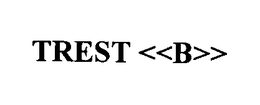 TREST <<B>> trademark