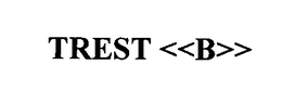 TREST <<B>> trademark