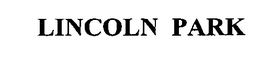 LINCOLN PARK trademark