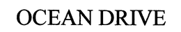 OCEAN DRIVE trademark