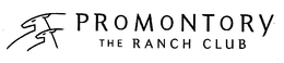 PROMONTORY THE RANCH CLUB trademark