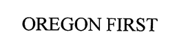 OREGON FIRST trademark