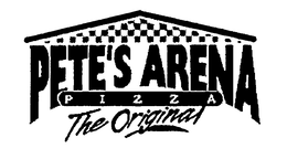 PETE'S ARENA PIZZA THE ORIGINAL trademark
