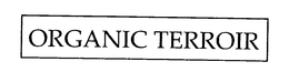 ORGANIC TERROIR trademark
