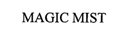 MAGIC MIST trademark